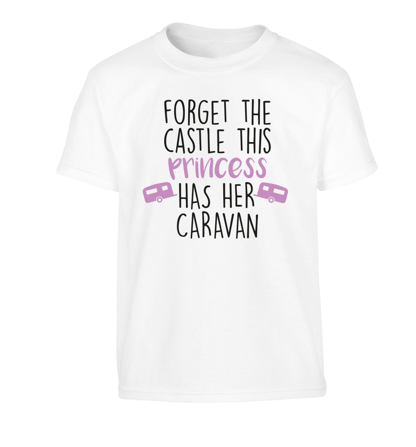 Forget the castle this princess lives at the caravan Children's white Tshirt 12-14 Years