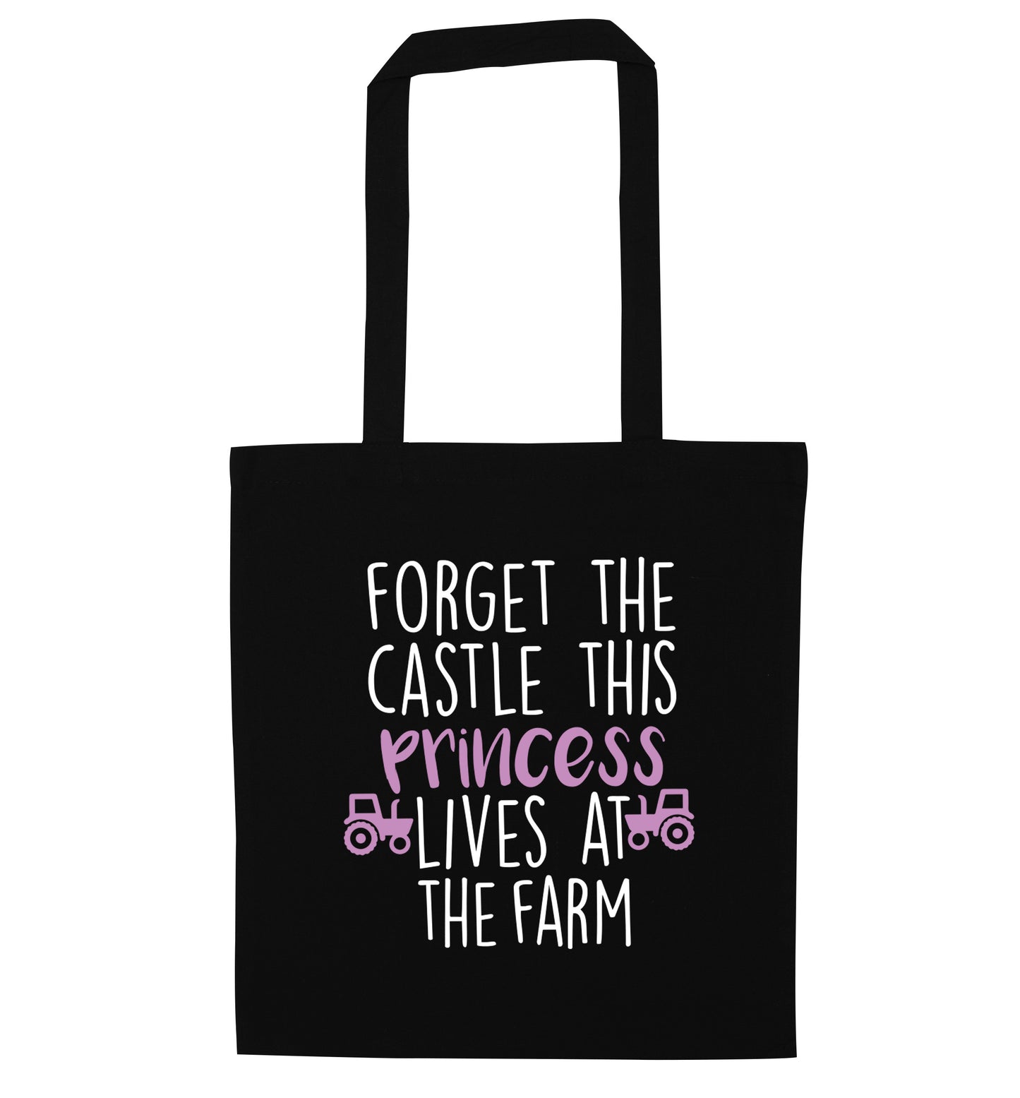 Forget the castle this princess lives at the farm black tote bag