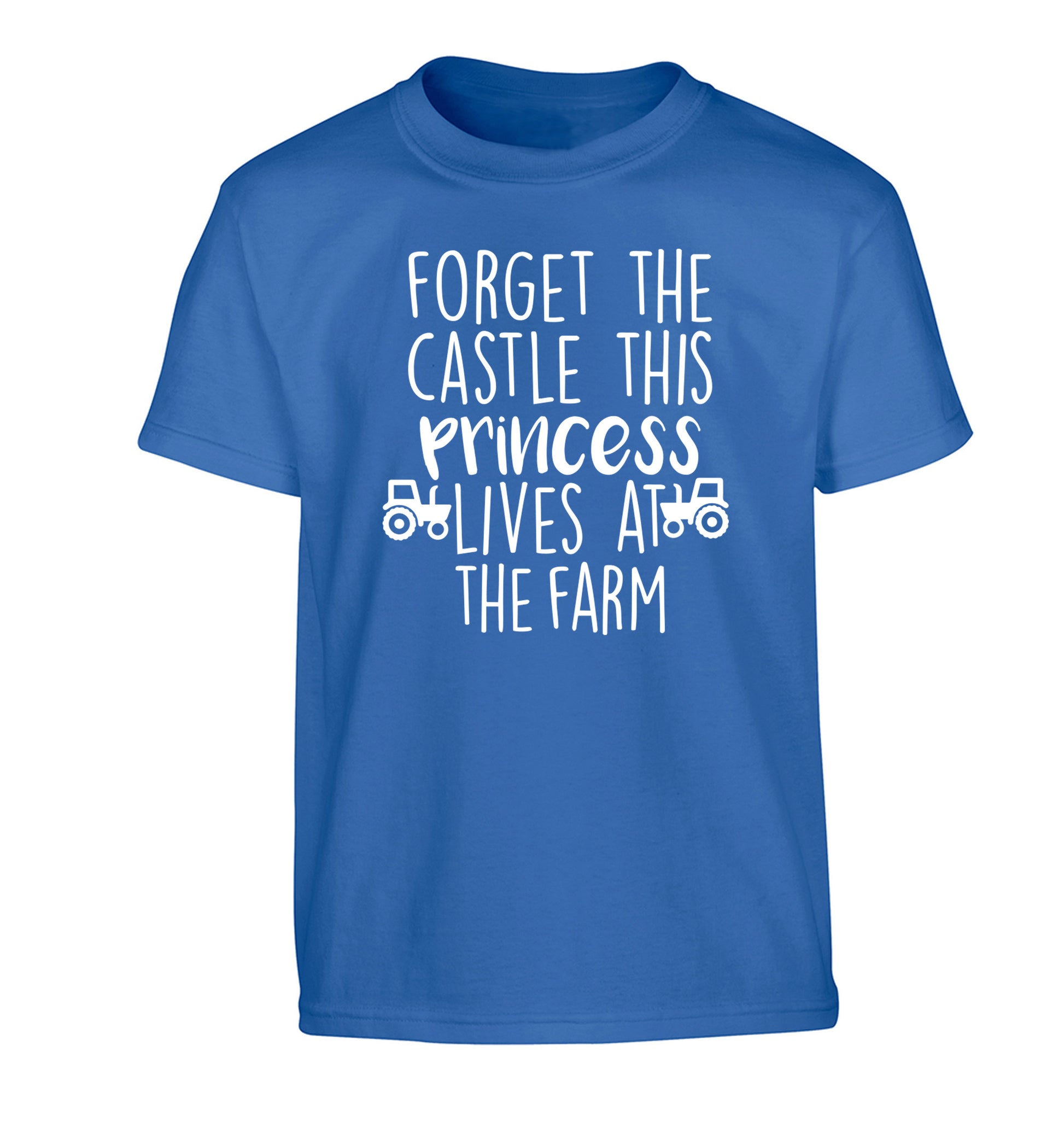 Forget the castle this princess lives at the farm Children's blue Tshirt 12-14 Years
