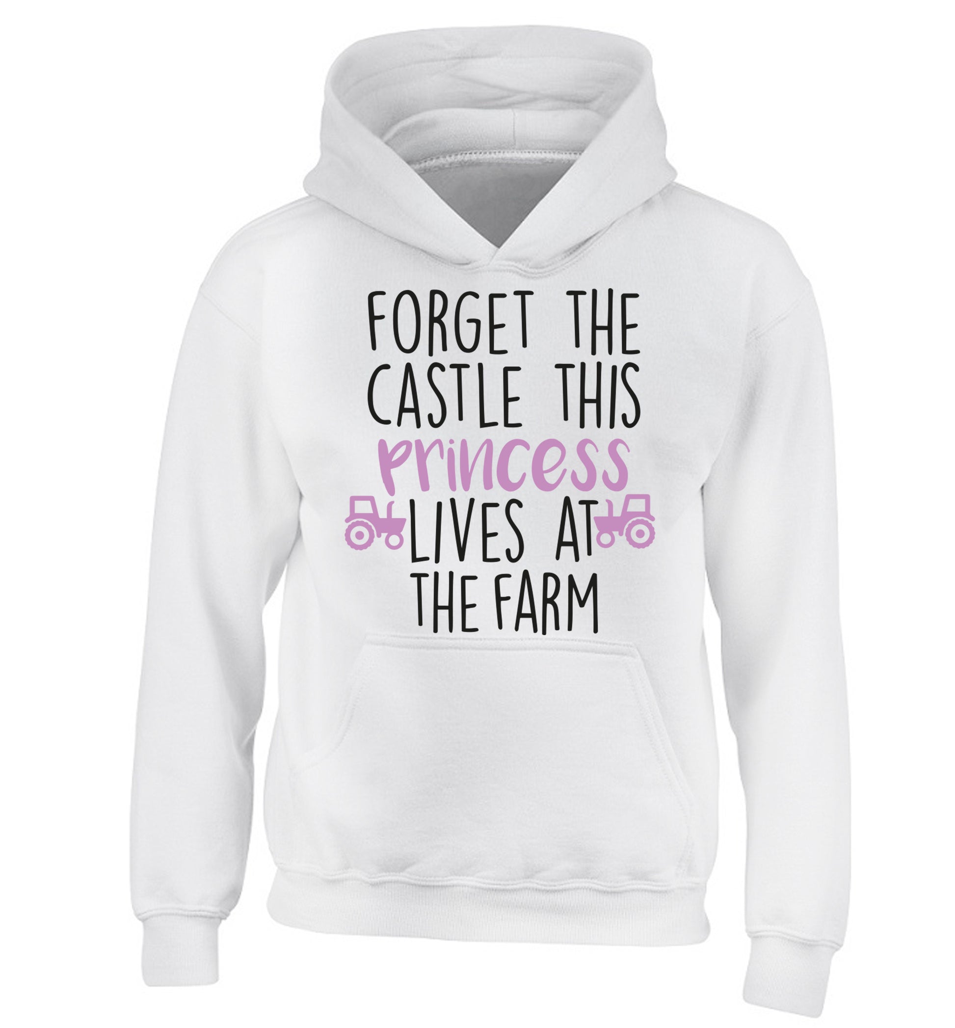 Forget the castle this princess lives at the farm children's white hoodie 12-14 Years
