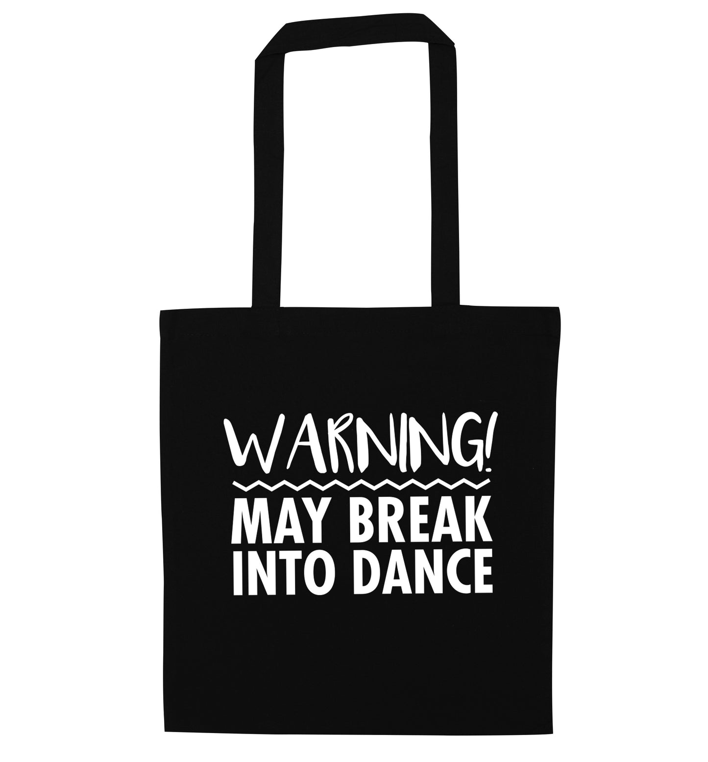 Warning may break into dance black tote bag