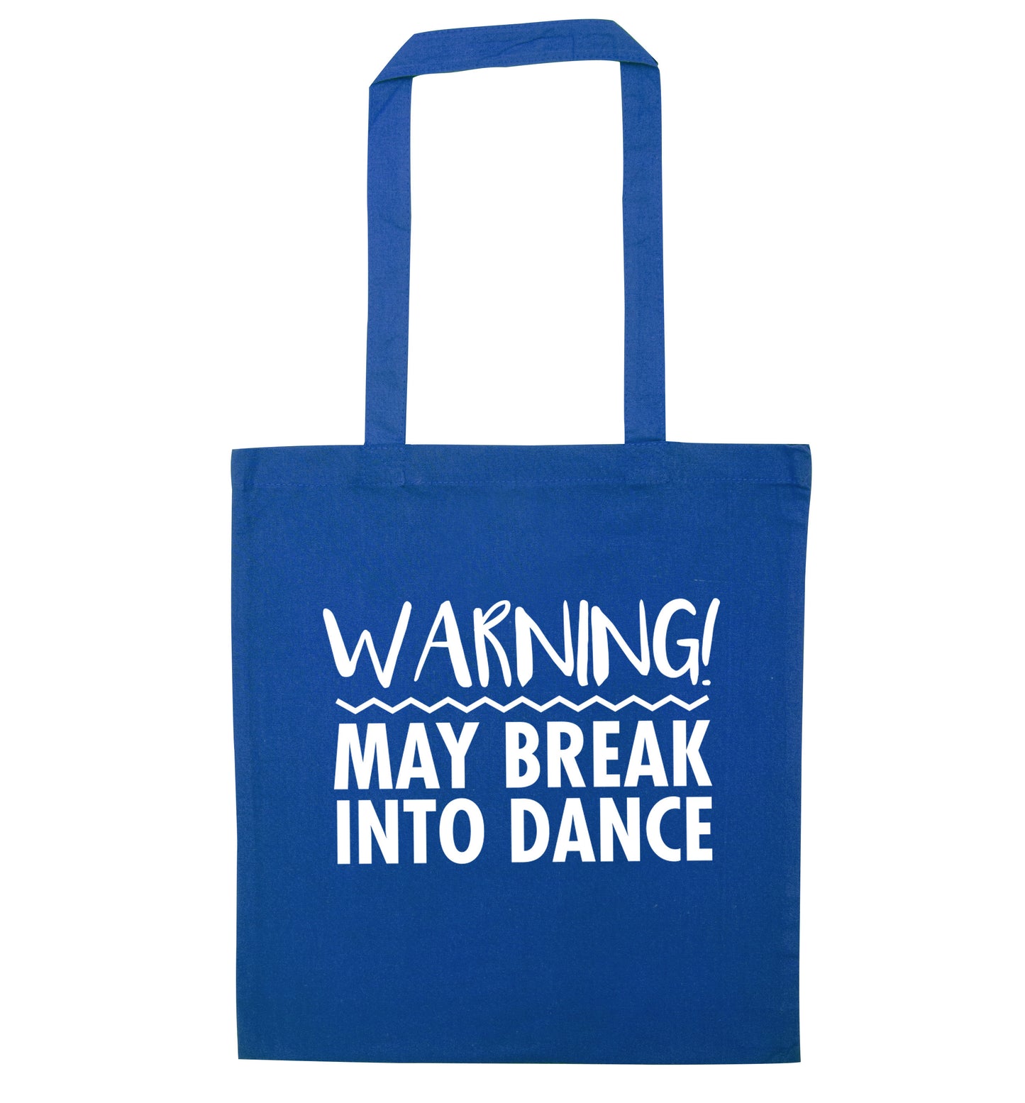 Warning may break into dance blue tote bag