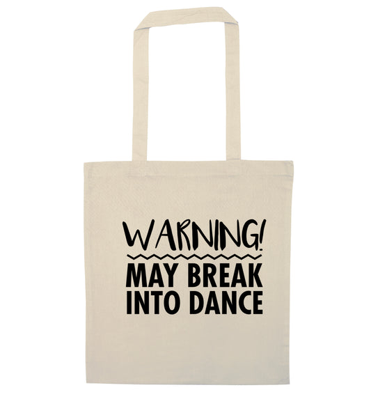 Warning may break into dance natural tote bag