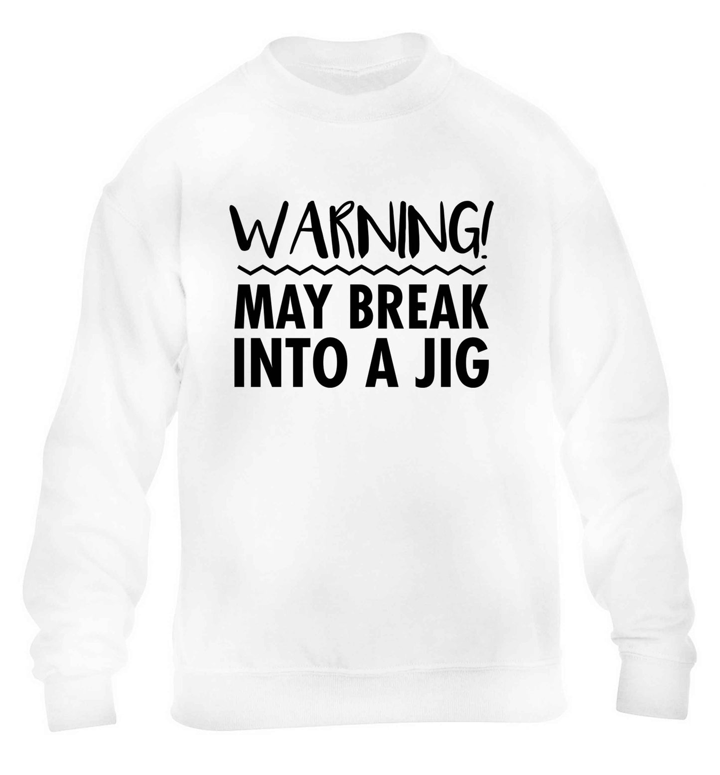 Warning may break into a jig children's white sweater 12-13 Years