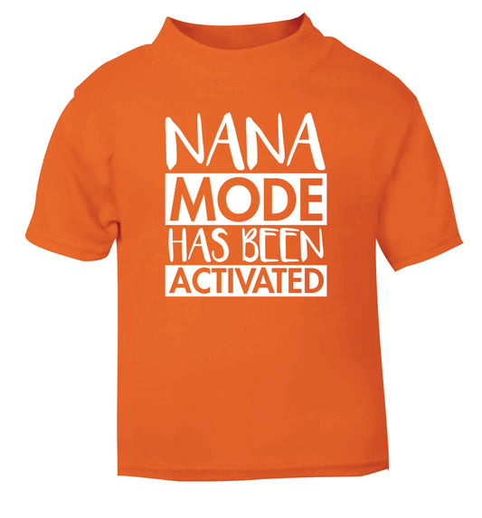 Nana mode activated orange Baby Toddler Tshirt 2 Years