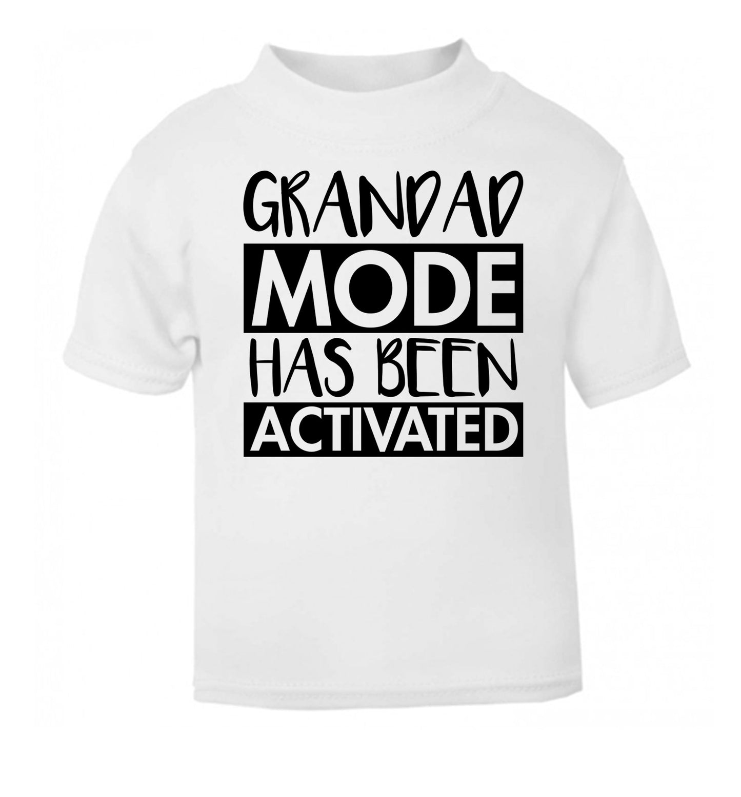 Grandad mode activated white Baby Toddler Tshirt 2 Years