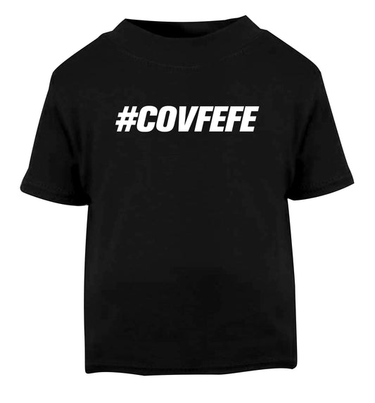 #covfefe Black Baby Toddler Tshirt 2 years