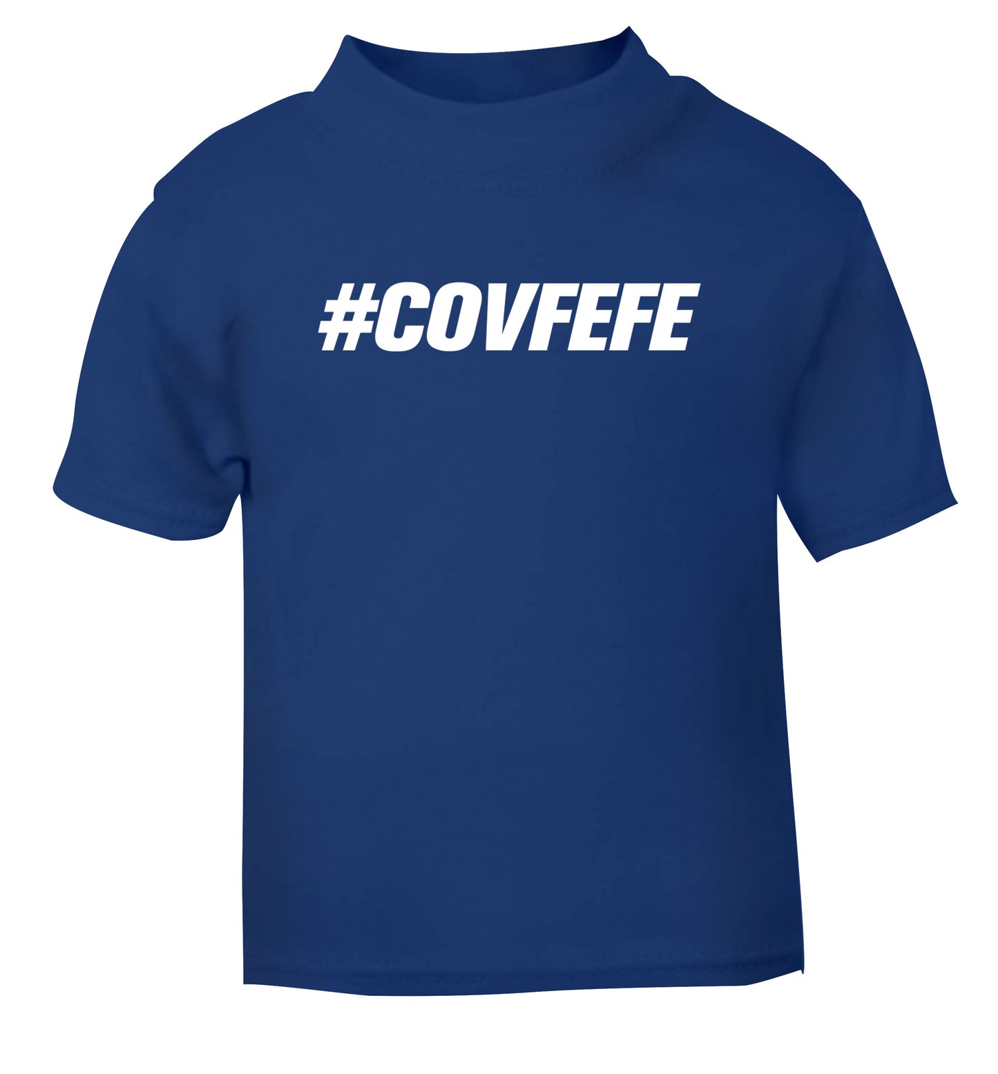 #covfefe blue Baby Toddler Tshirt 2 Years