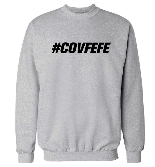 #covfefe Adult's unisex grey Sweater 2XL