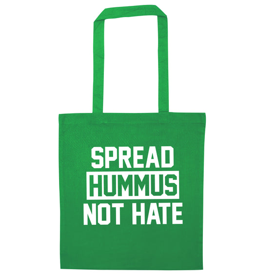 Spread hummus not hate green tote bag