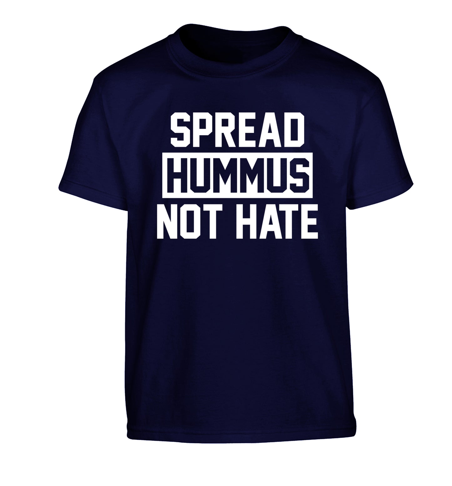 Spread hummus not hate Children's navy Tshirt 12-14 Years
