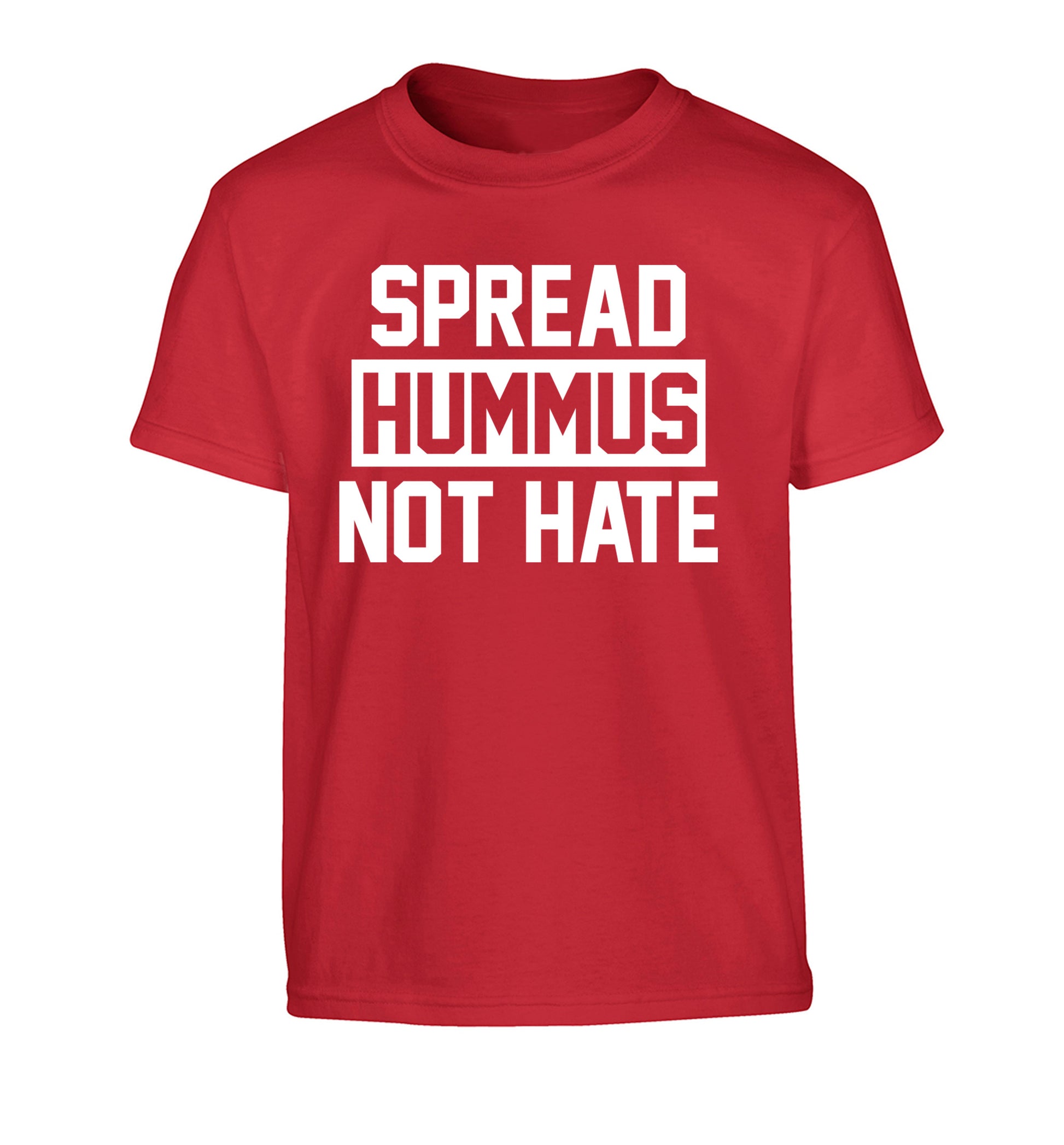 Spread hummus not hate Children's red Tshirt 12-14 Years
