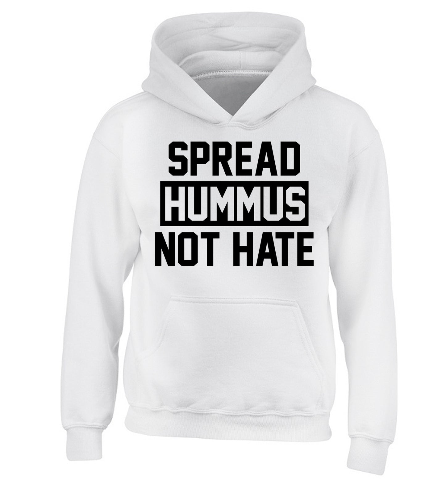 Spread hummus not hate children's white hoodie 12-14 Years