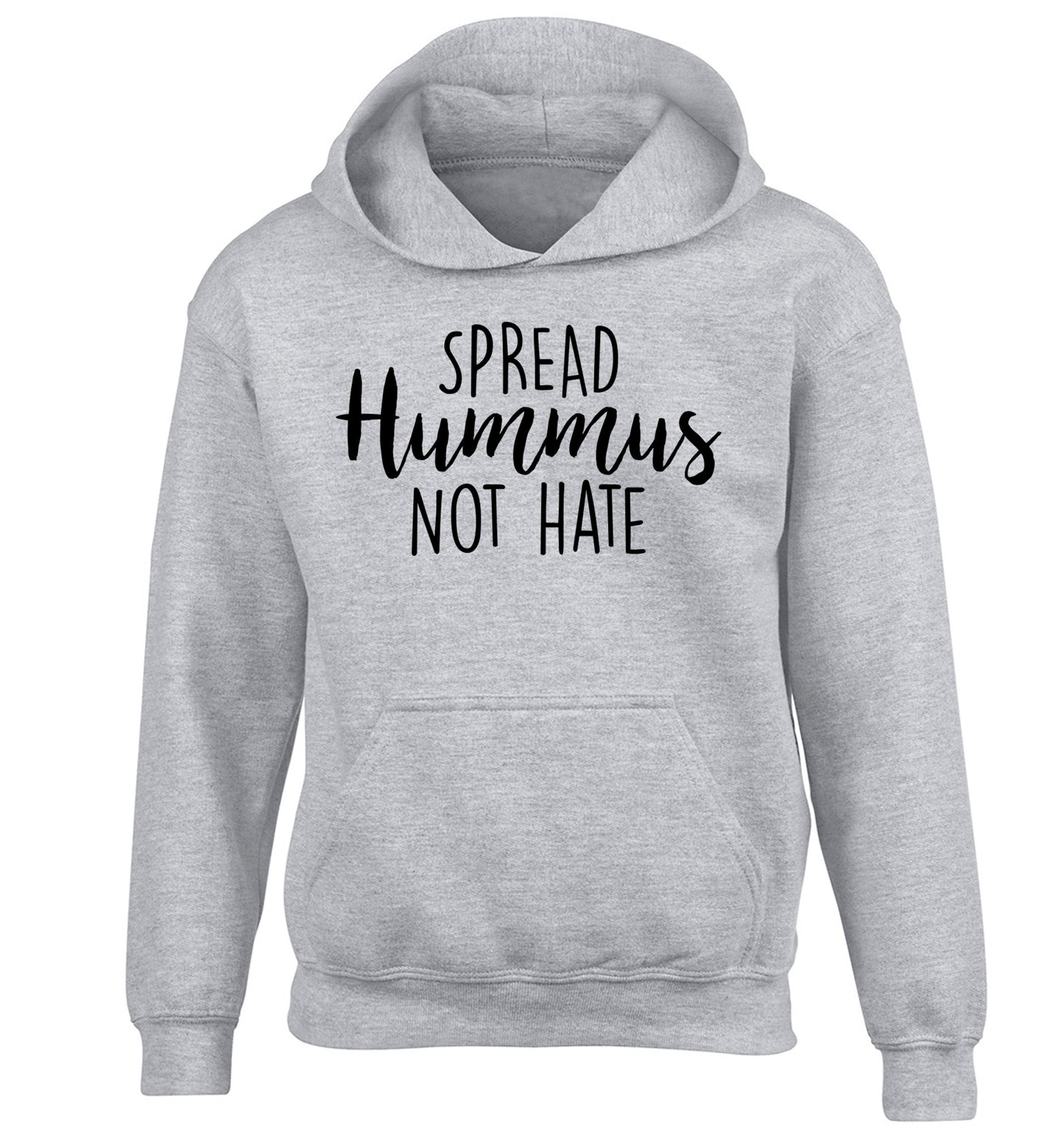 Spread hummus not hate script text children's grey hoodie 12-14 Years