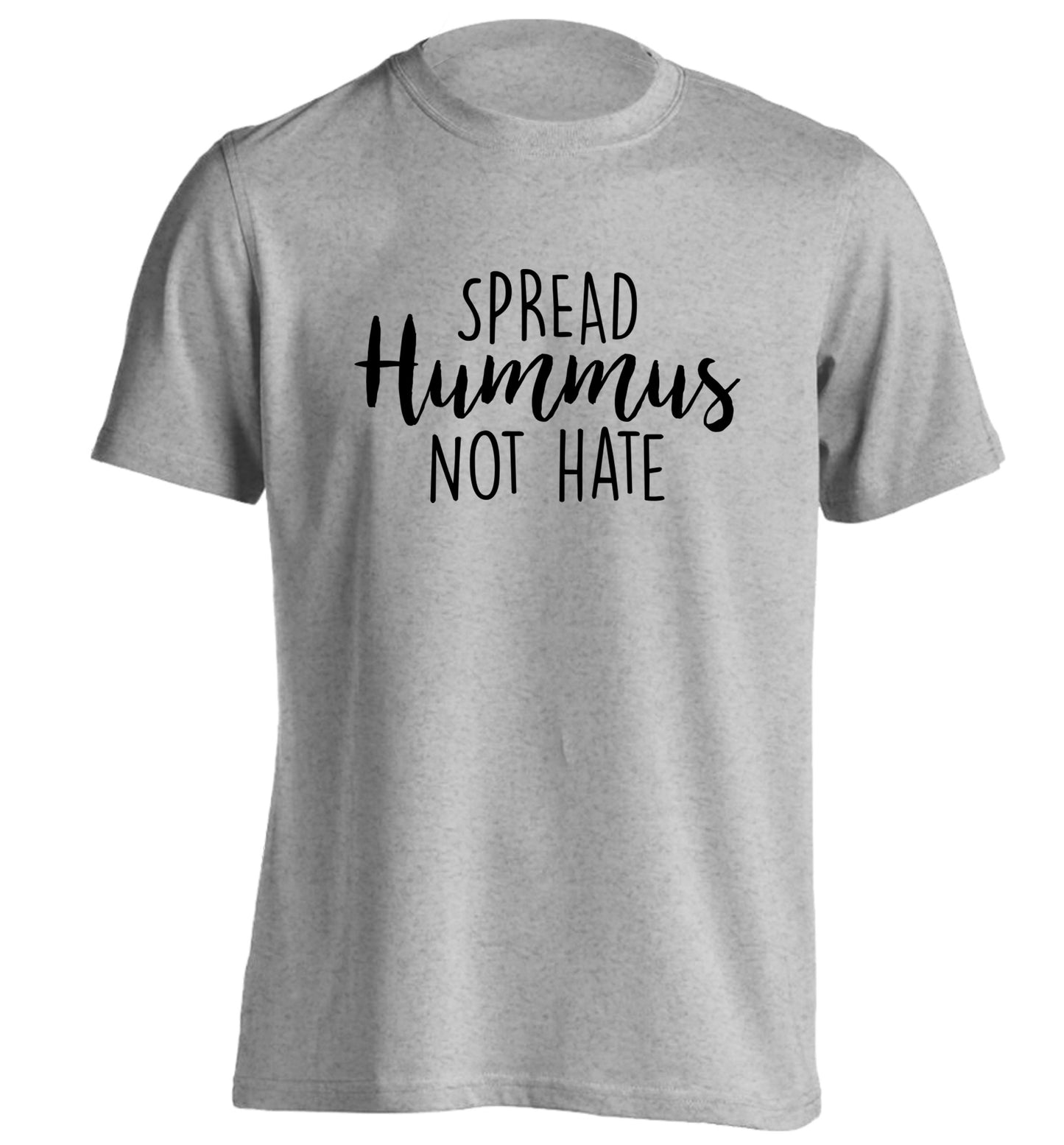 Spread hummus not hate script text adults unisex grey Tshirt 2XL