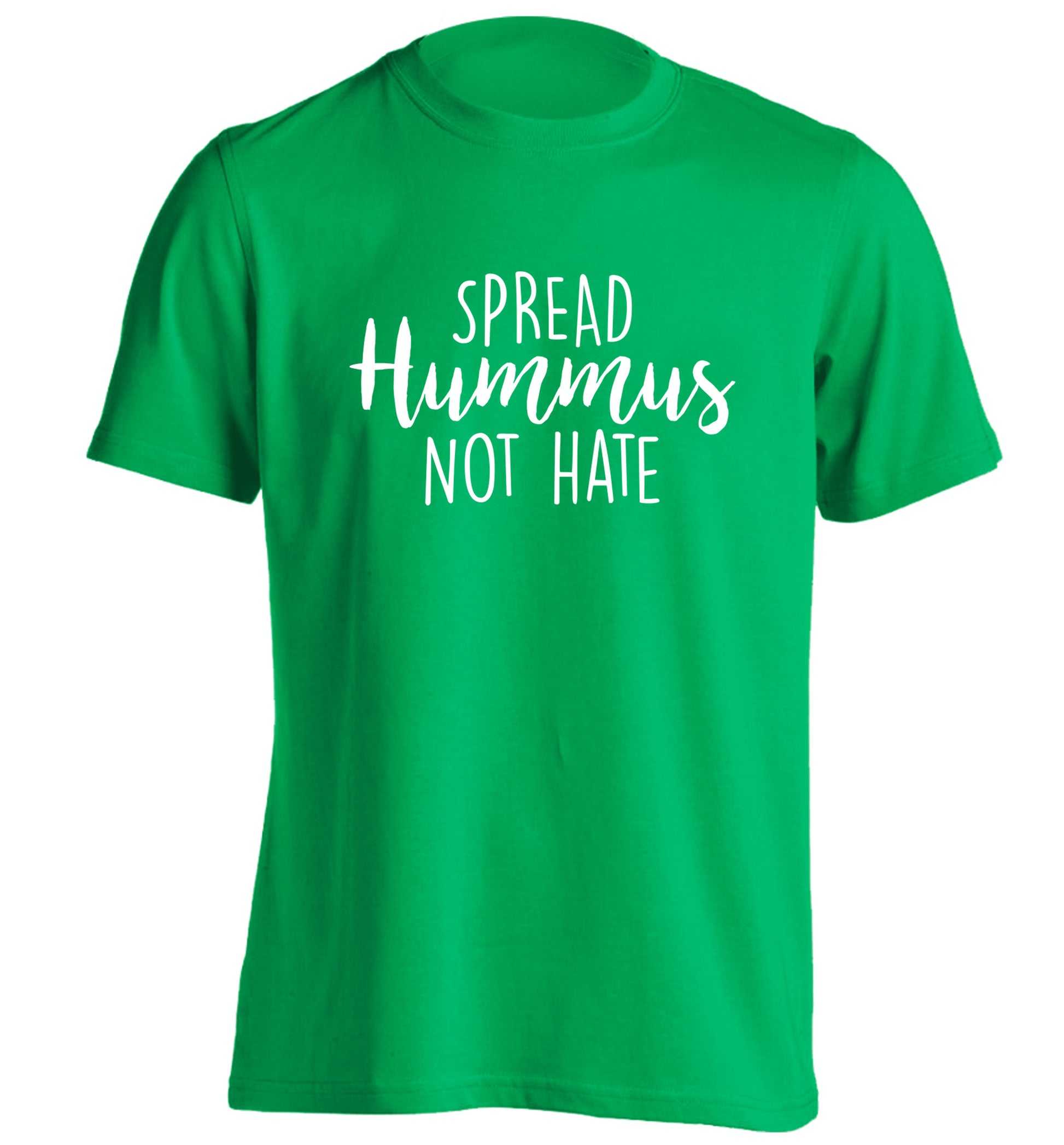 Spread hummus not hate script text adults unisex green Tshirt 2XL