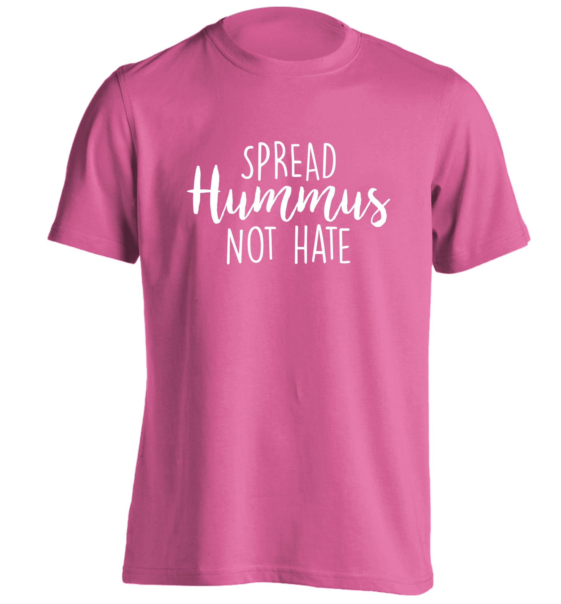 Spread hummus not hate script text adults unisex pink Tshirt 2XL