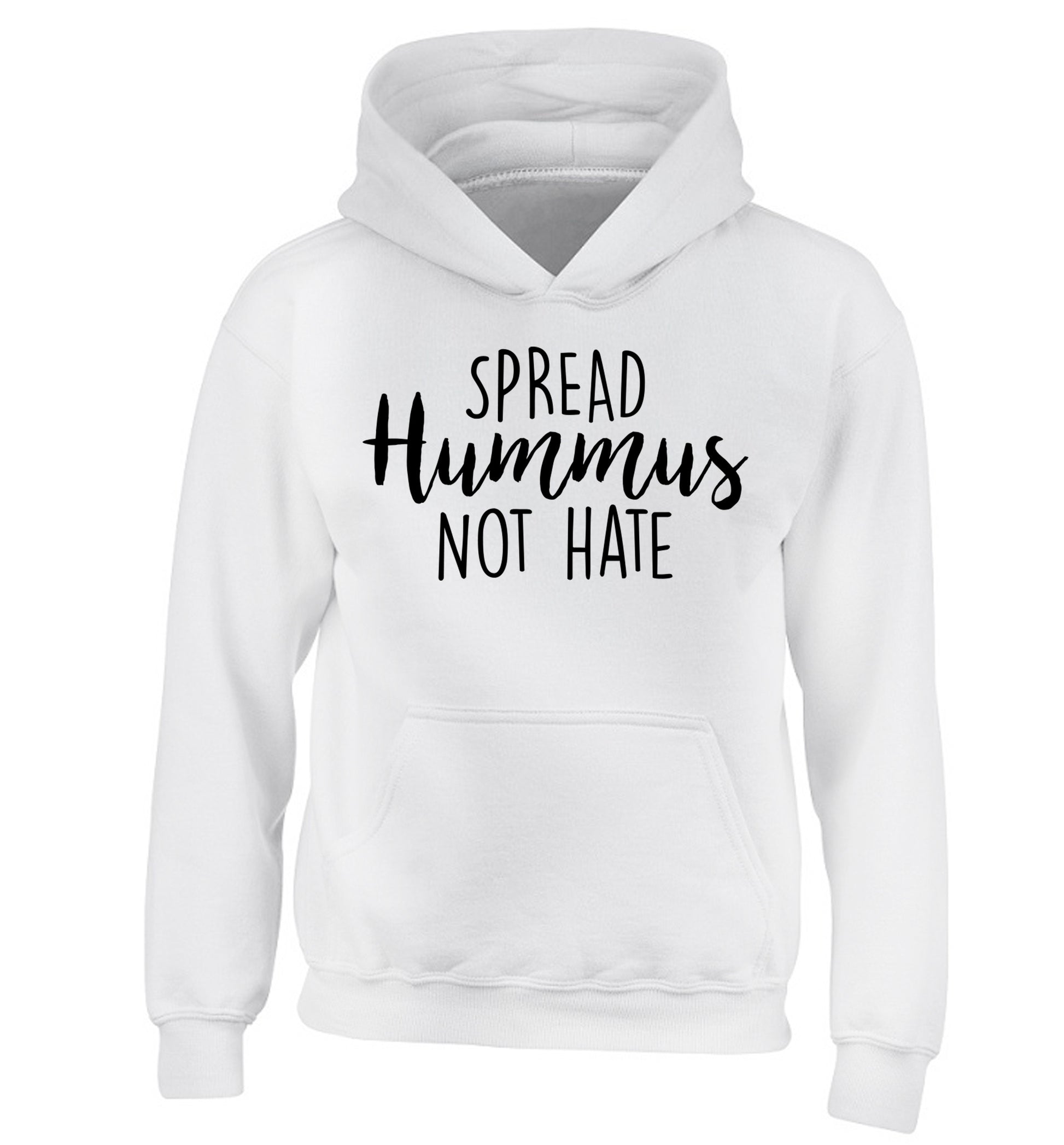 Spread hummus not hate script text children's white hoodie 12-14 Years