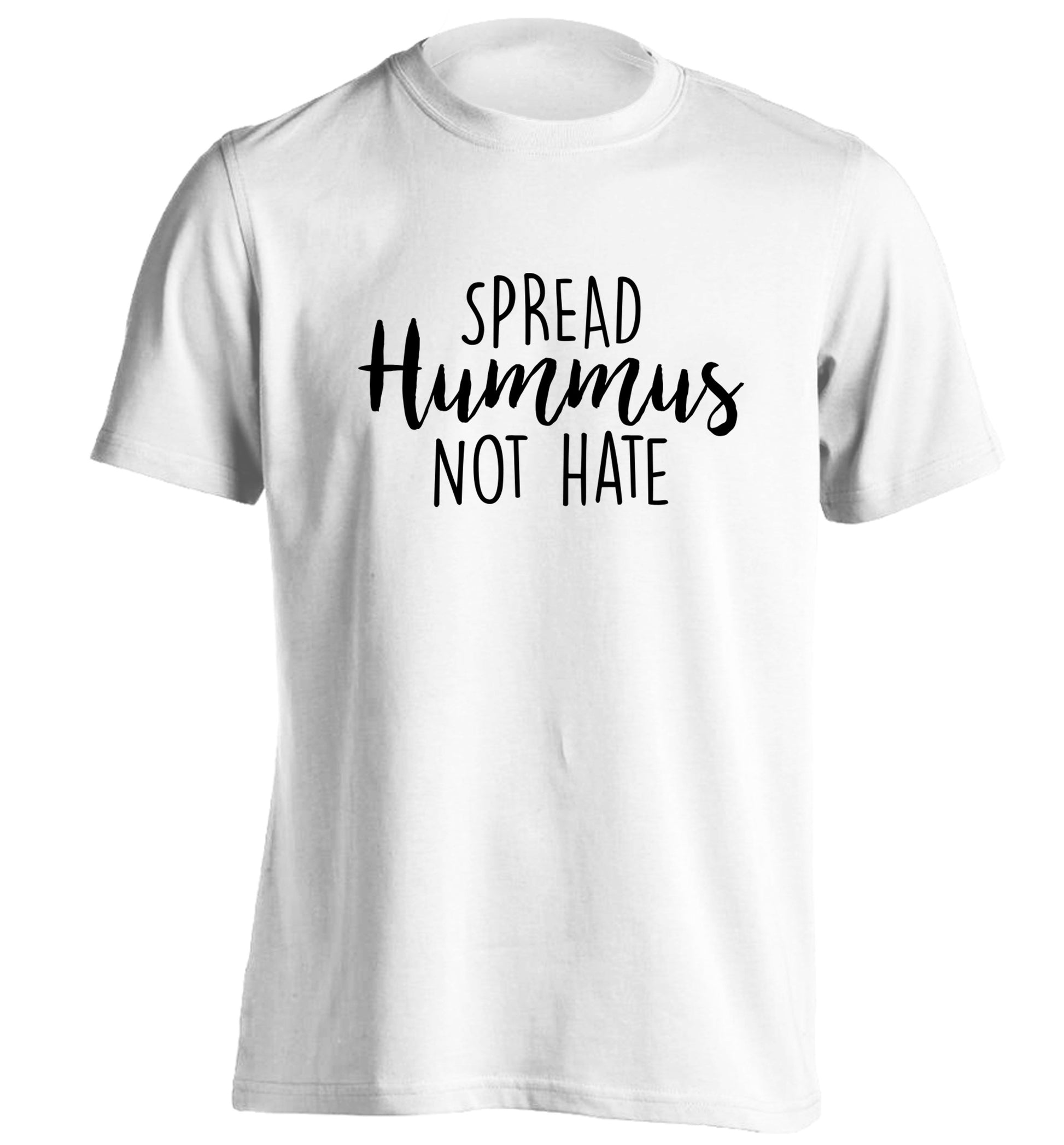 Spread hummus not hate script text adults unisex white Tshirt 2XL