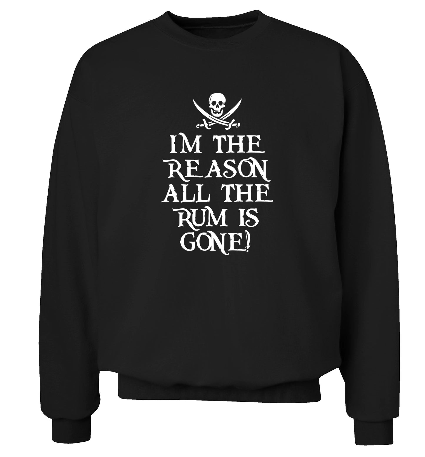 Why is the rum always gone? Adult's unisex black Sweater 2XL