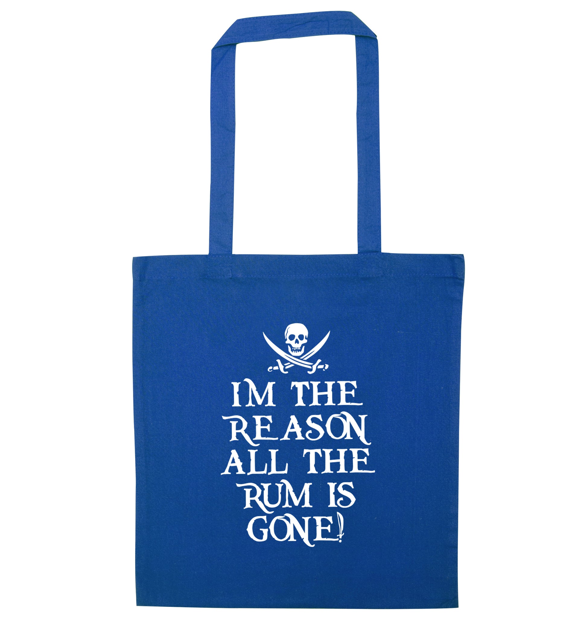 Why is the rum always gone? blue tote bag