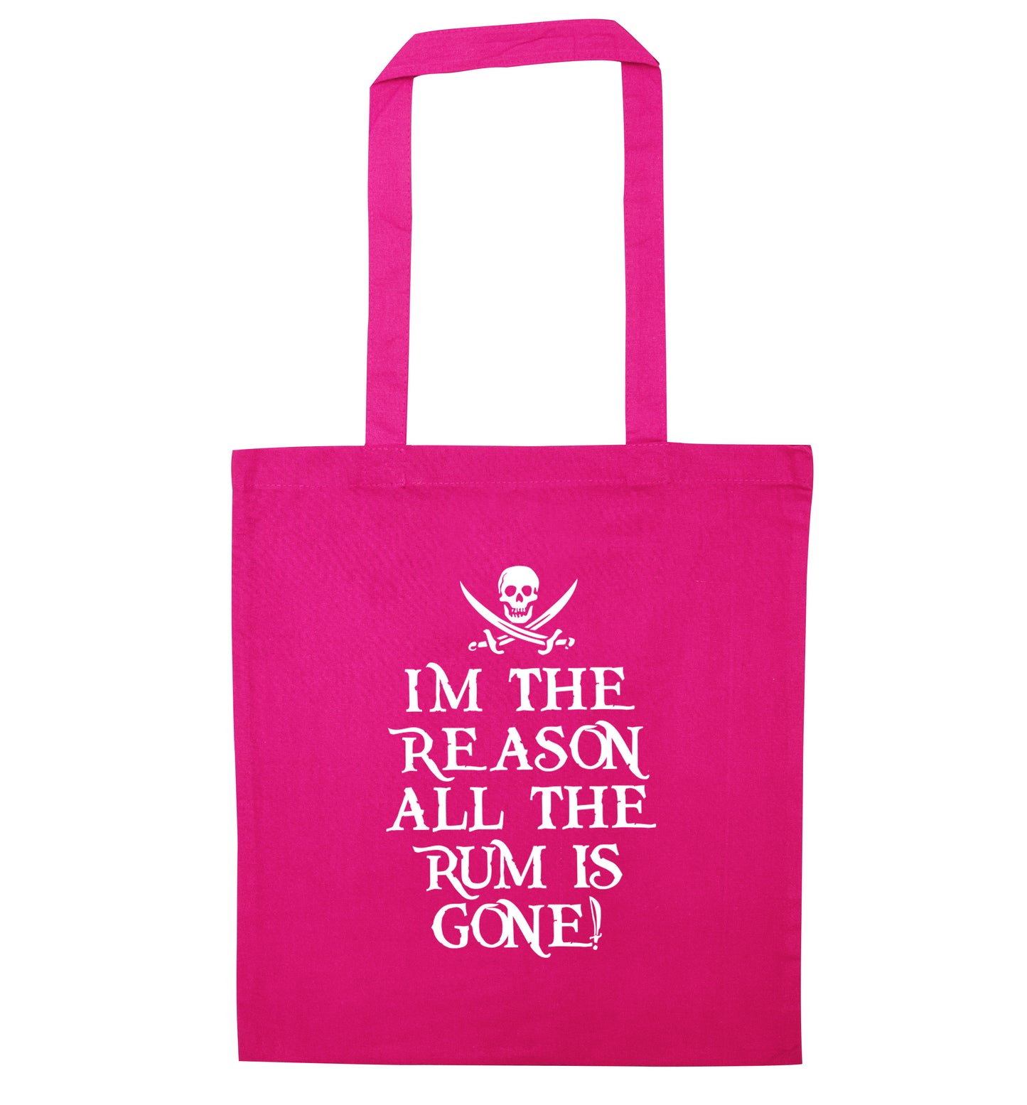 Why is the rum always gone? pink tote bag