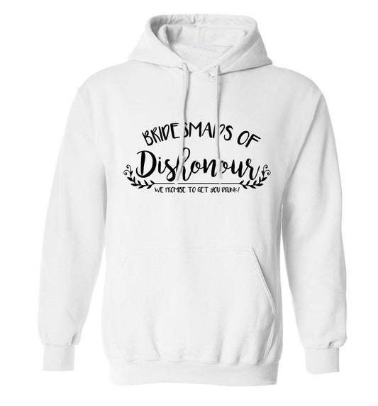 Bridesmaids of Dishonour we promise to get you drunk! adults unisex white hoodie 2XL