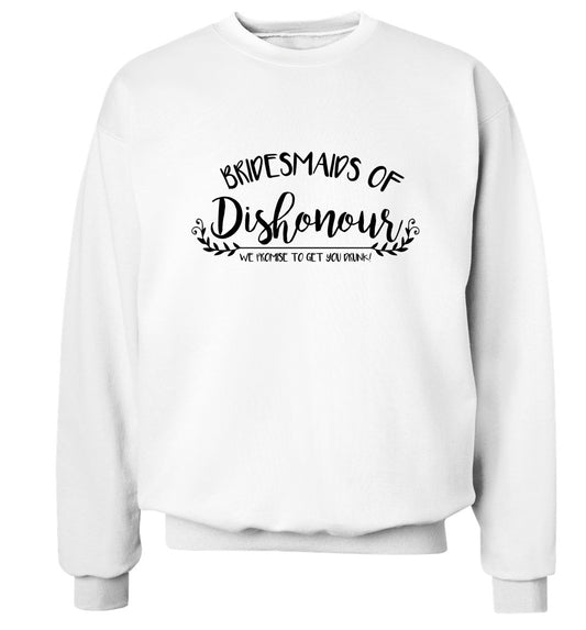 Bridesmaids of Dishonour we promise to get you drunk! Adult's unisex white Sweater 2XL
