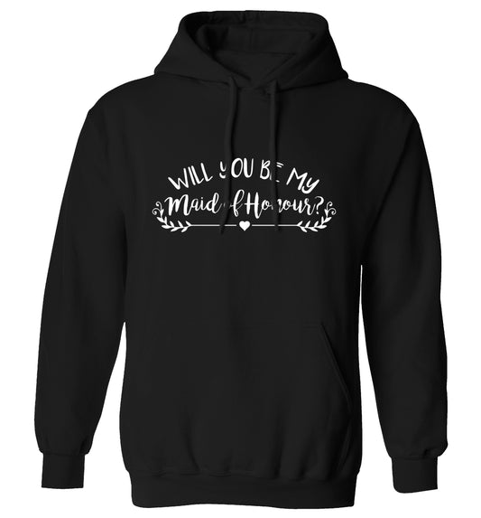 Will you be my maid of honour? adults unisex black hoodie 2XL