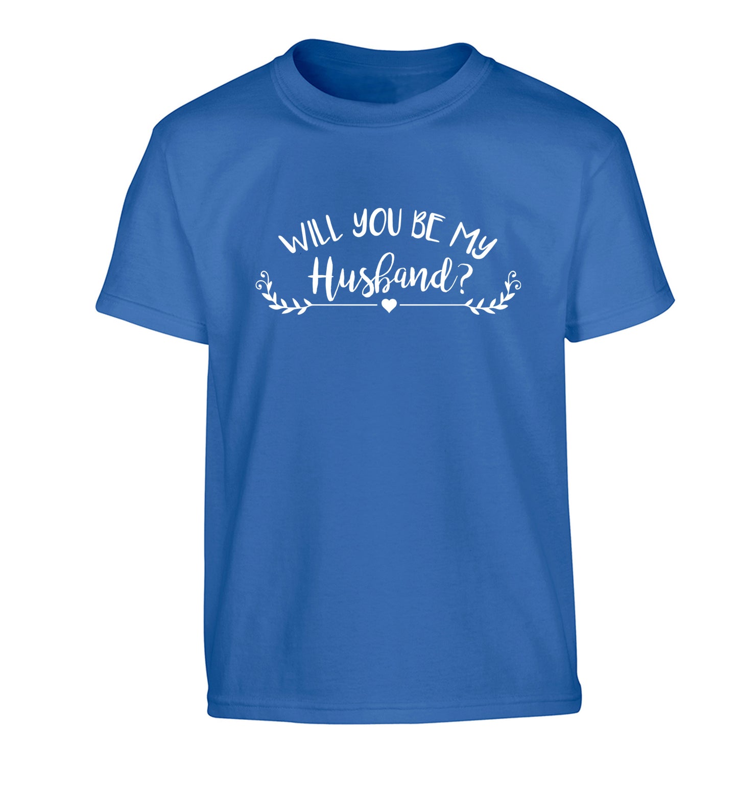 Will you be my husband? Children's blue Tshirt 12-14 Years
