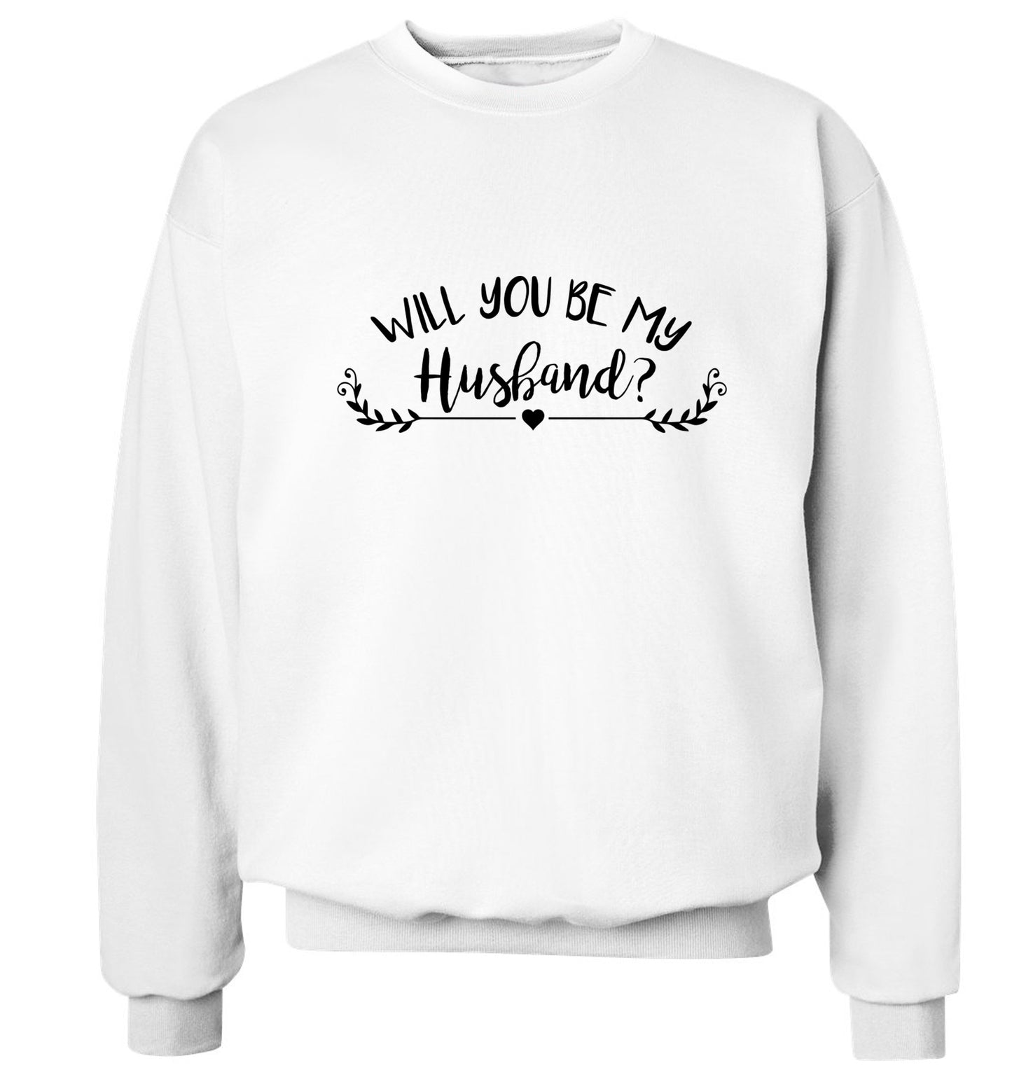 Will you be my husband? Adult's unisex white Sweater 2XL