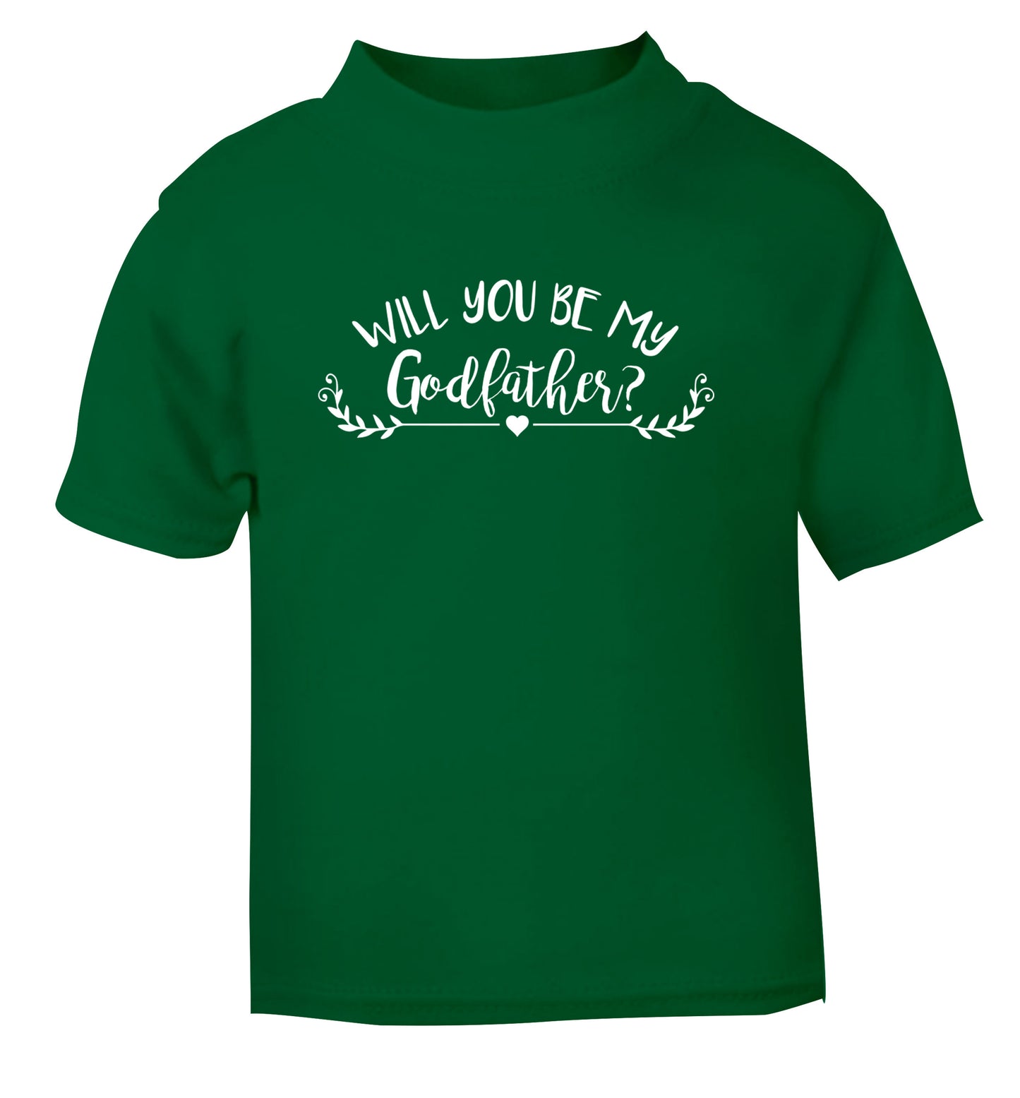 Will you be my godfather? green Baby Toddler Tshirt 2 Years