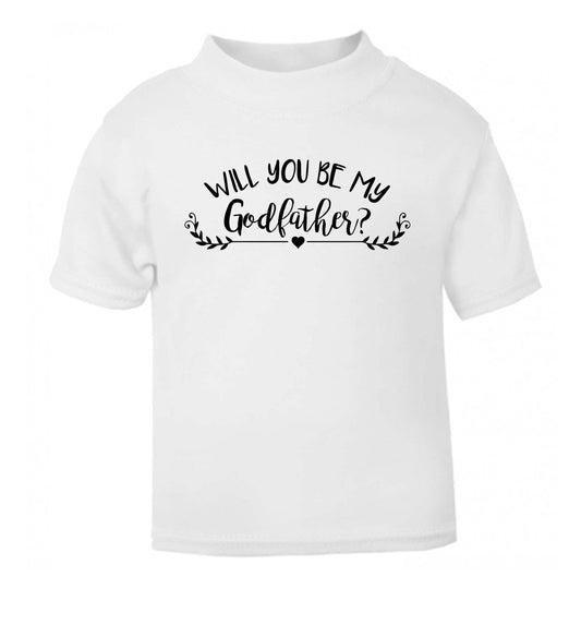 Will you be my godfather? white Baby Toddler Tshirt 2 Years