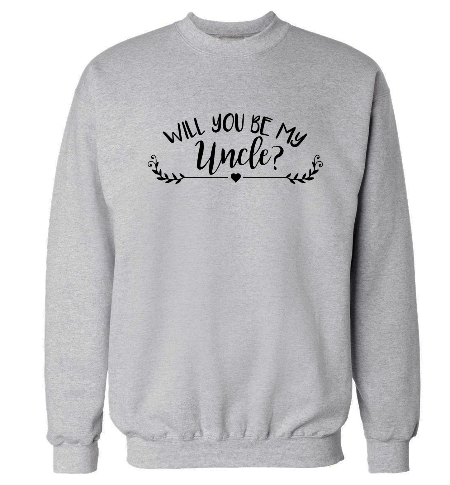 Will you be my uncle? Adult's unisex grey Sweater 2XL