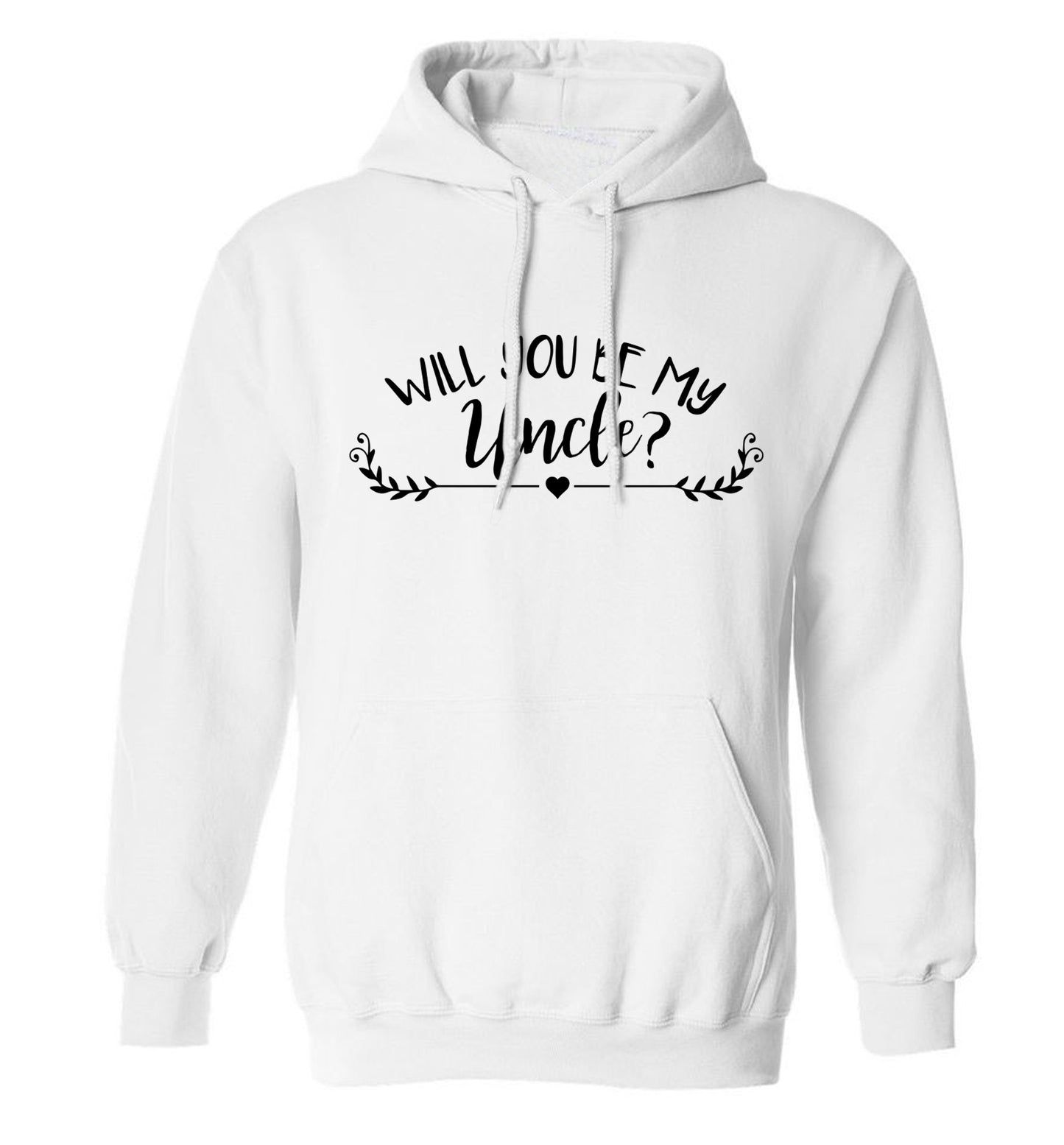 Will you be my uncle? adults unisex white hoodie 2XL