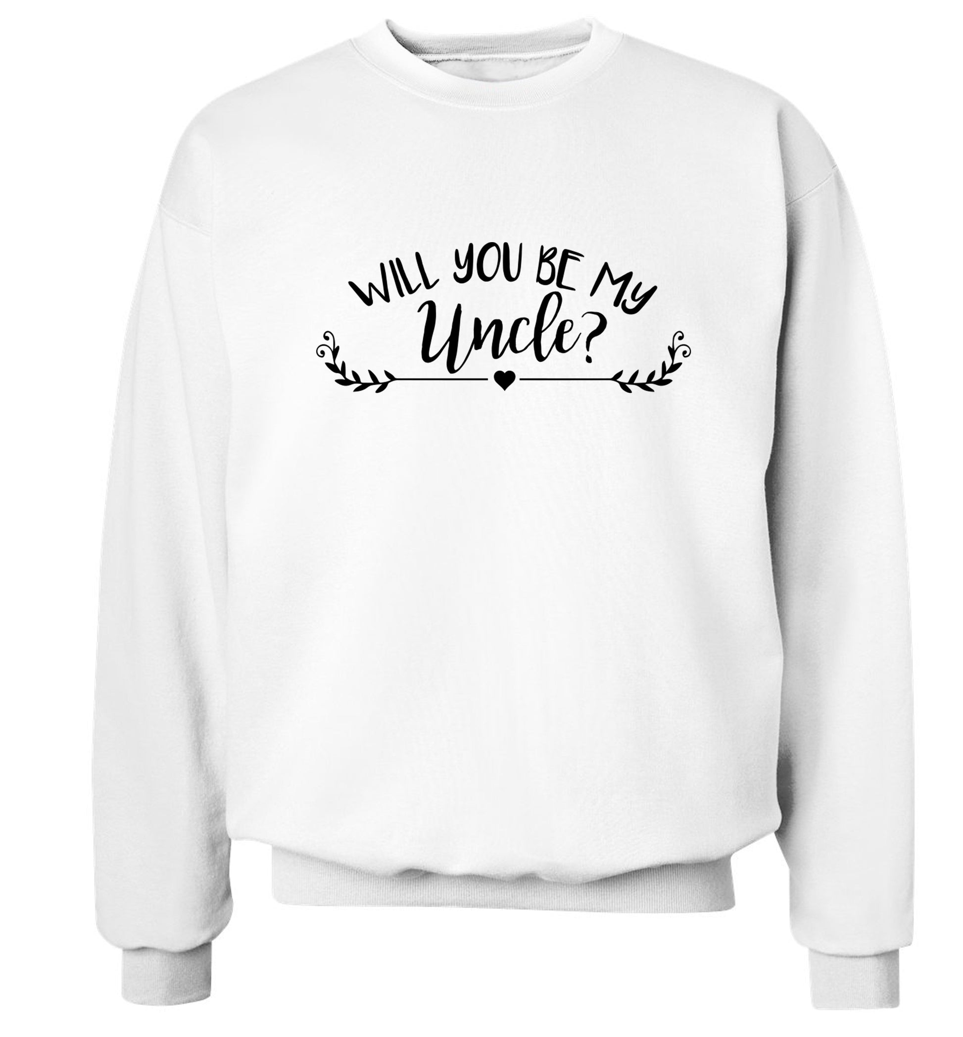 Will you be my uncle? Adult's unisex white Sweater 2XL