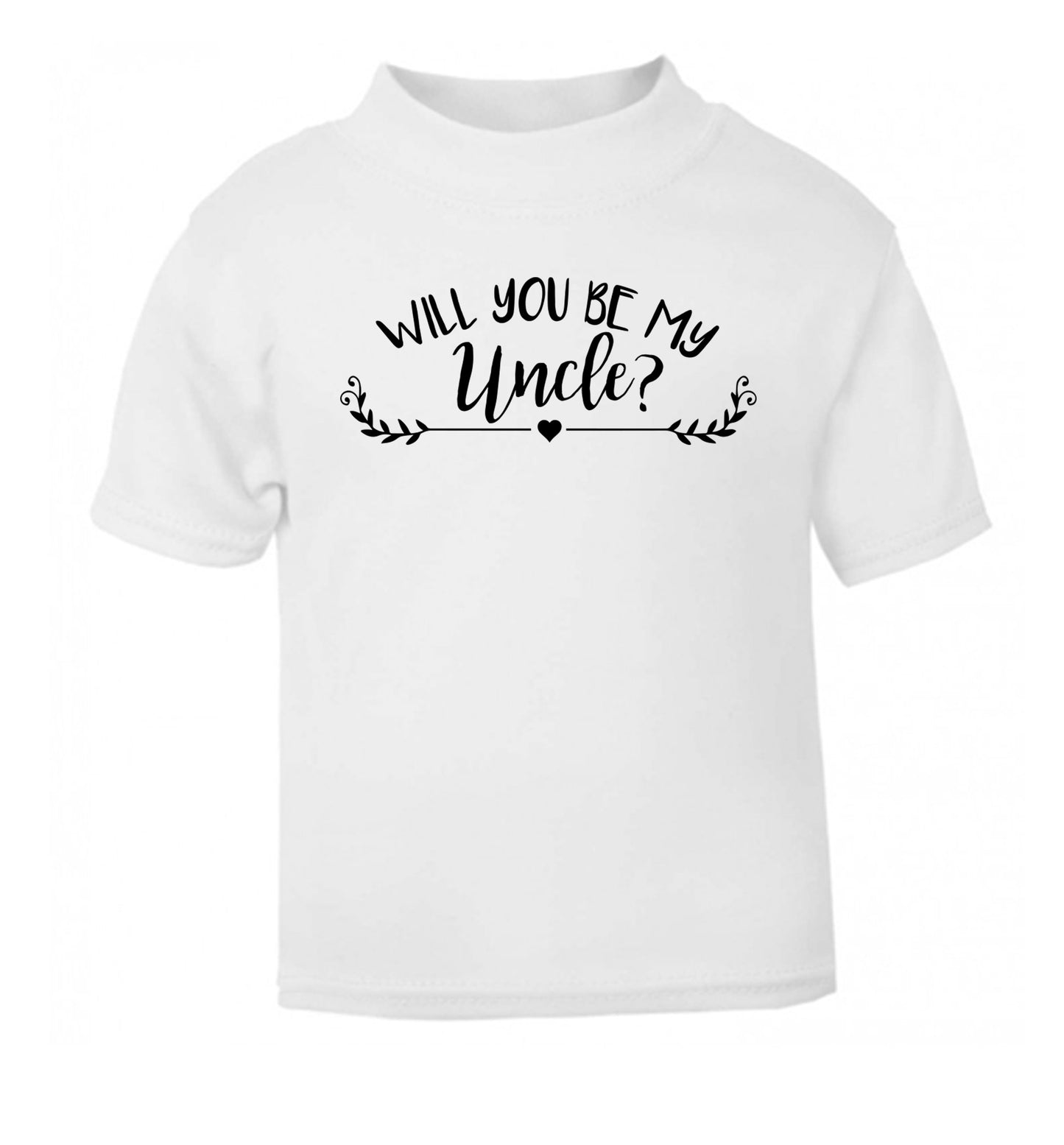 Will you be my uncle? white Baby Toddler Tshirt 2 Years
