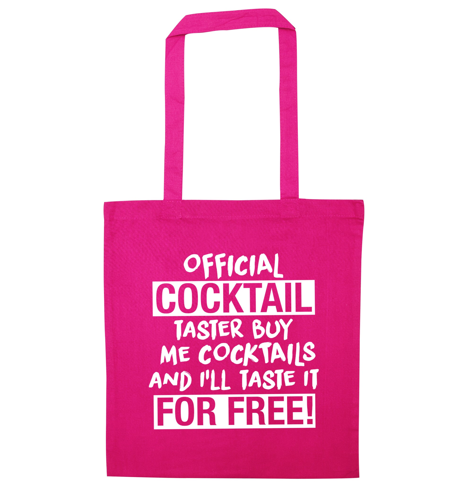 Official cocktail taster buy me cocktails and I'll taste it for free pink tote bag