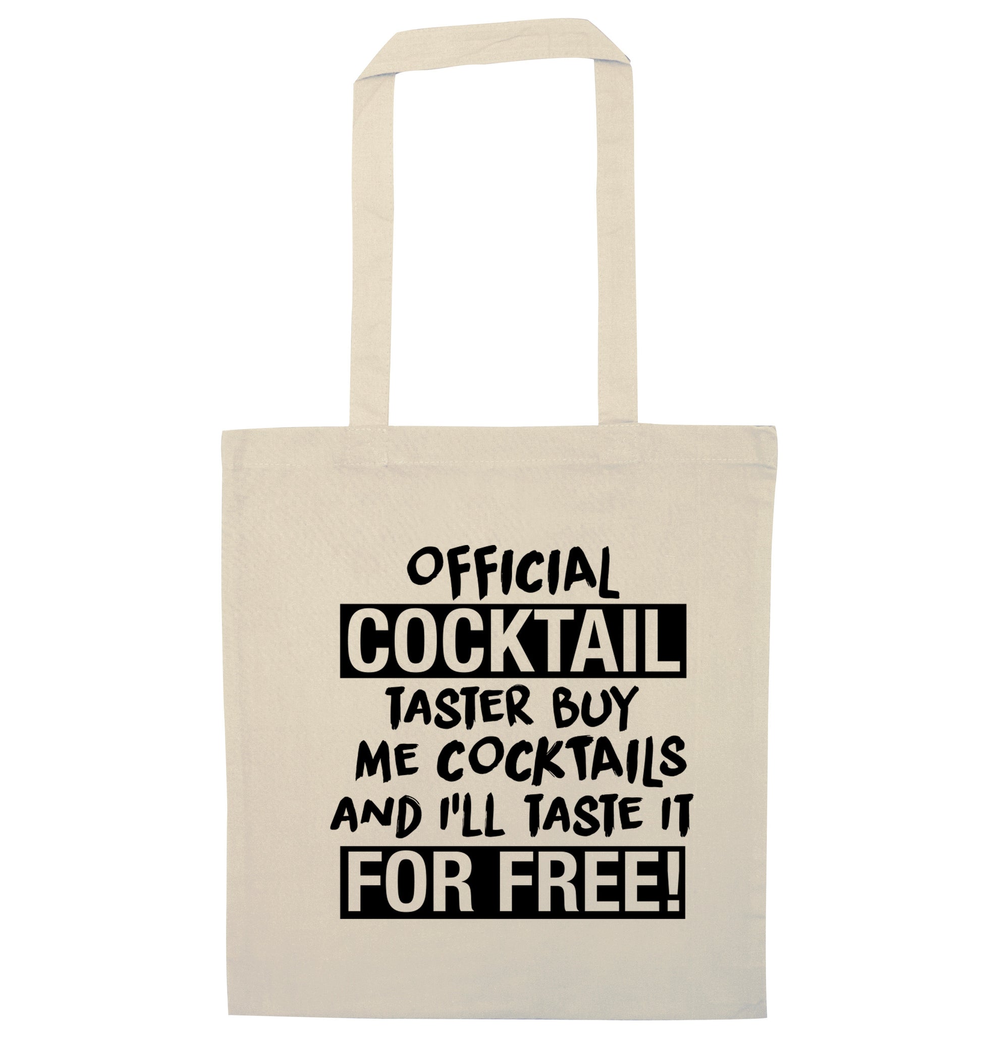 Official cocktail taster buy me cocktails and I'll taste it for free natural tote bag