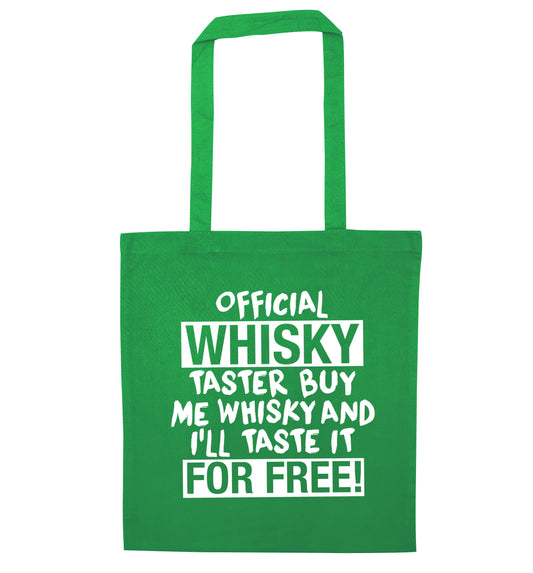 Official whisky taster buy me whisky and I'll taste it for free green tote bag