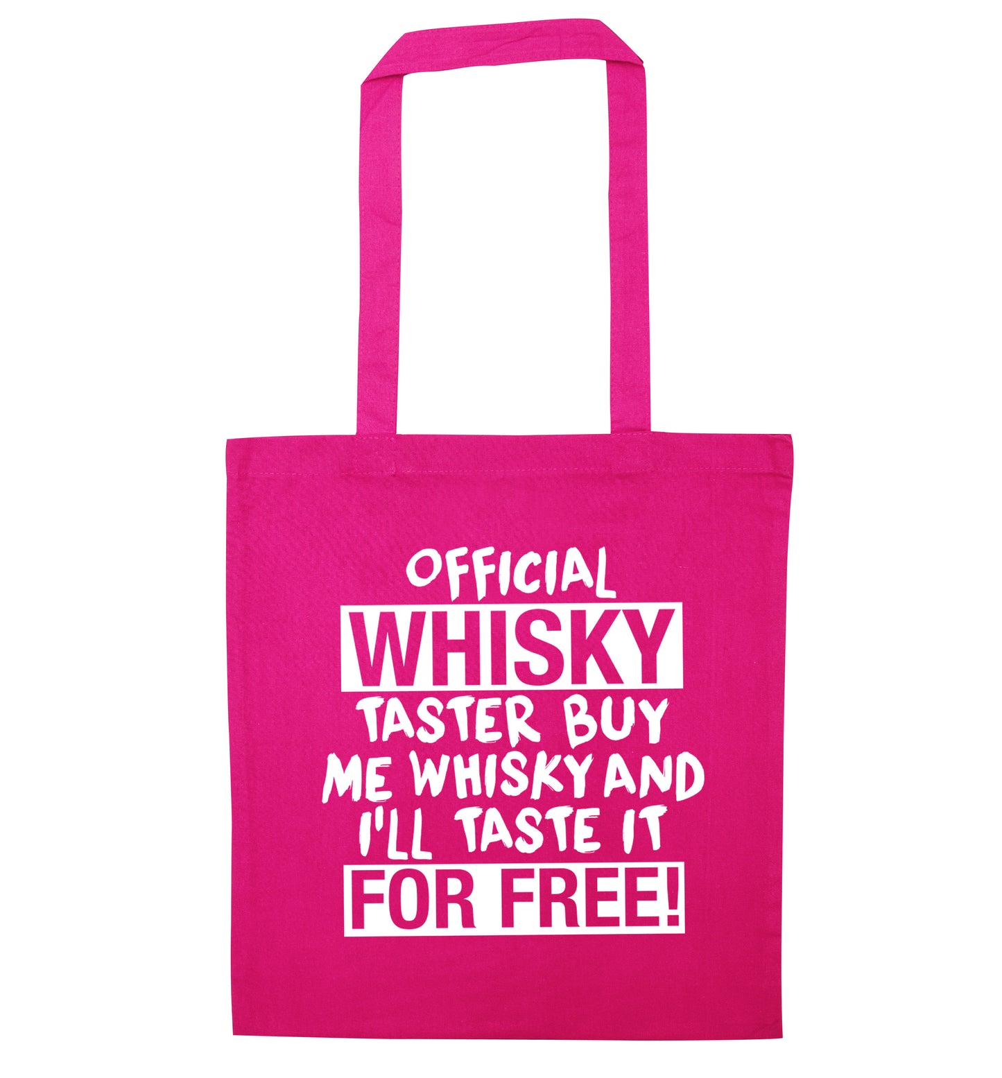 Official whisky taster buy me whisky and I'll taste it for free pink tote bag