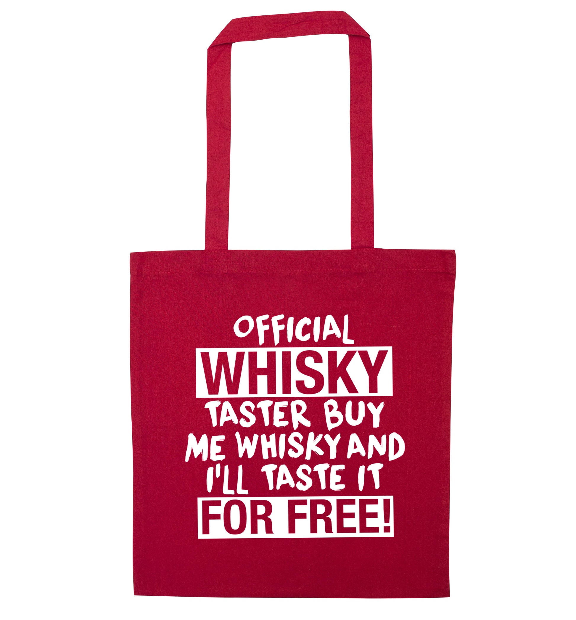 Official whisky taster buy me whisky and I'll taste it for free red tote bag