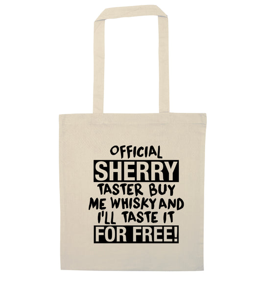 Official sherry taster buy me sherry and I'll taste it for free natural tote bag