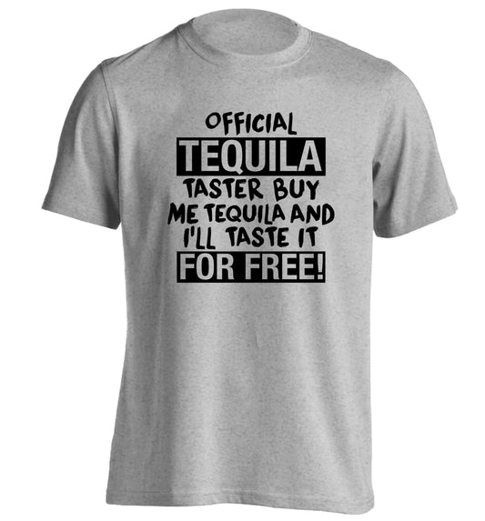 Official tequila taster buy me tequila and I'll taste it for free adults unisex grey Tshirt 2XL