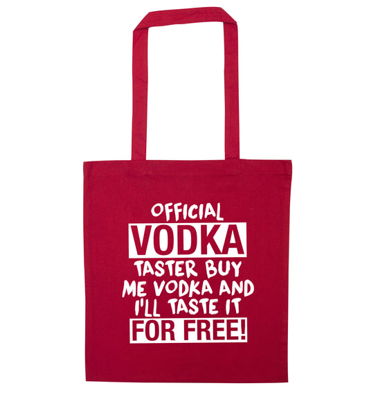 Official vodka taster buy me vodka and I'll taste it for free red tote bag
