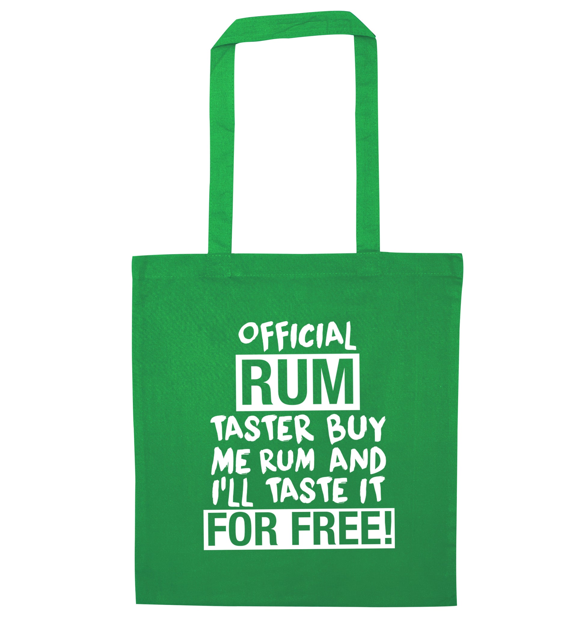 Official rum taster buy me rum and I'll taste it for free green tote bag