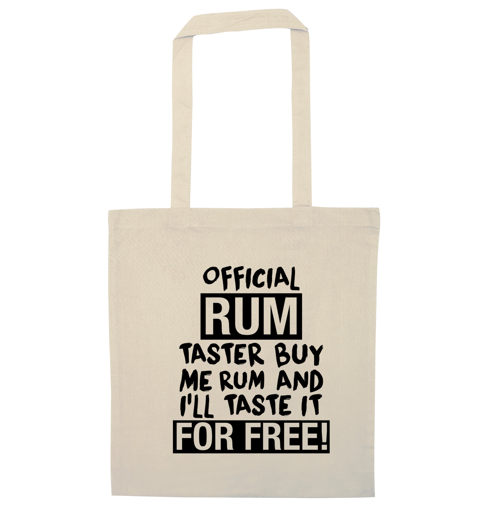 Official rum taster buy me rum and I'll taste it for free natural tote bag