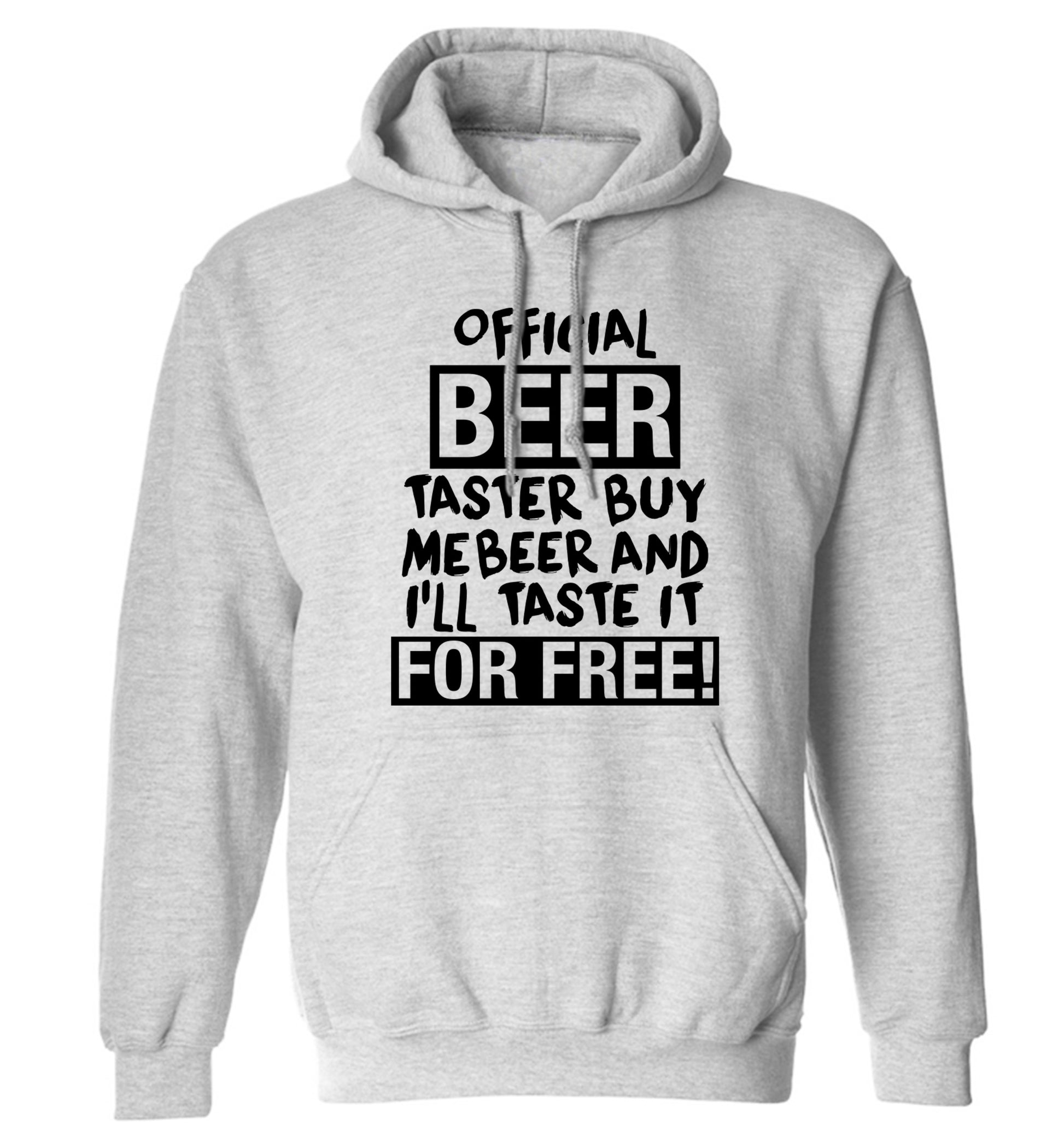 Official beer taster buy me beer and I'll taste it for free! adults unisex grey hoodie 2XL