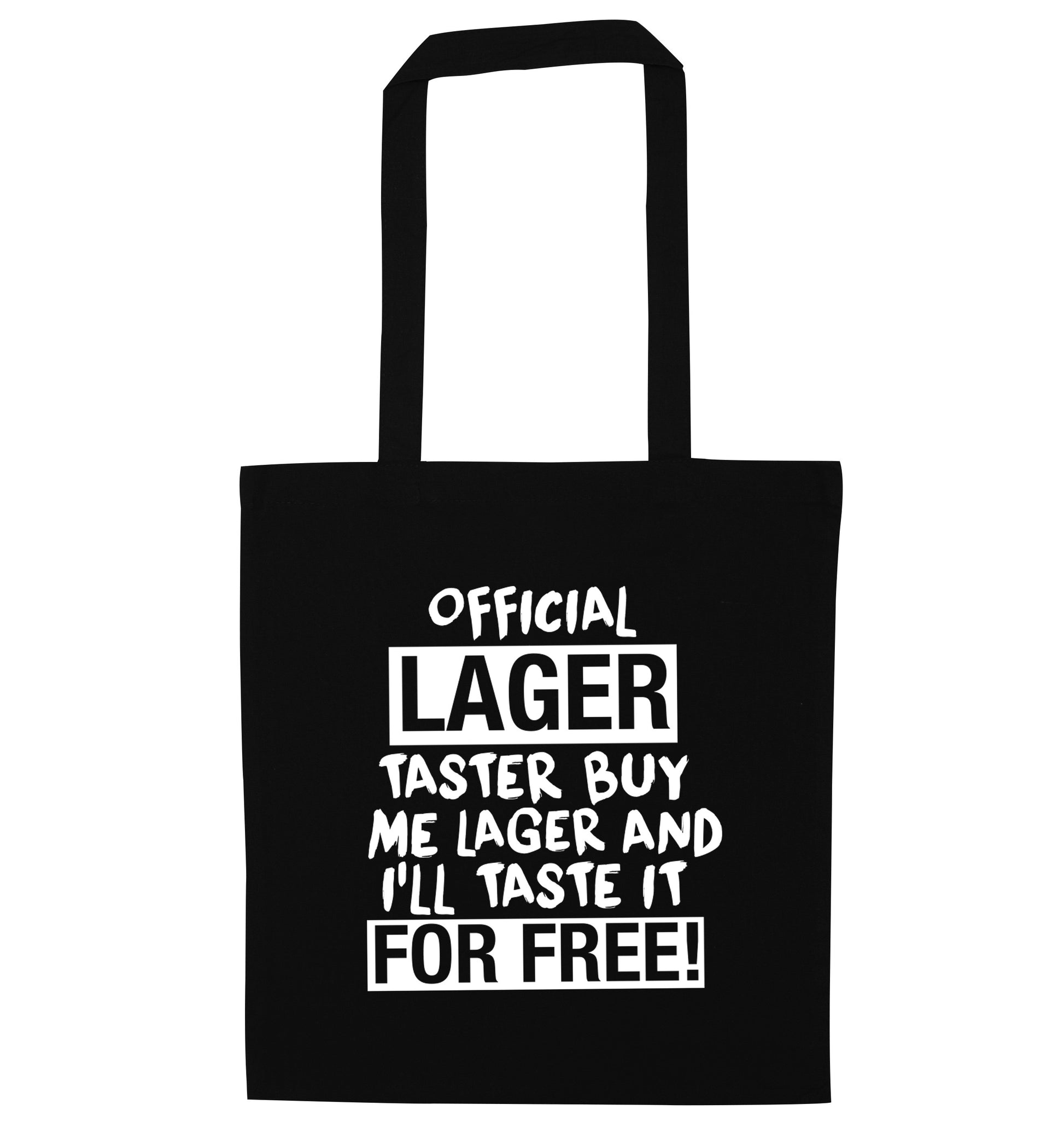 Official lager taster buy me lager and I'll taste it for free! black tote bag