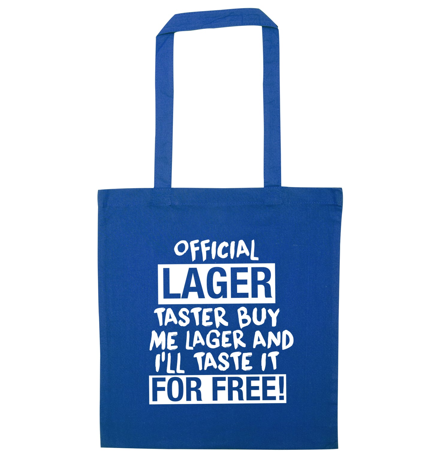 Official lager taster buy me lager and I'll taste it for free! blue tote bag